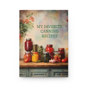 My Favorite Canning Recipes Journal